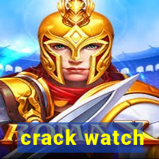 crack watch